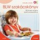 BLW szakácskönyv     14.95 + 1.95 Royal Mail